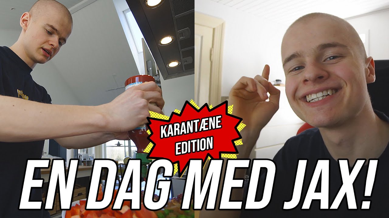 EN DAG MED JAX #2 - KARANTÆNE EDITION! (What I Eat In A Day, Virtuel Undervisning og Streaming!)