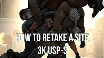 [DK] How to retake a site. 3K USP-S