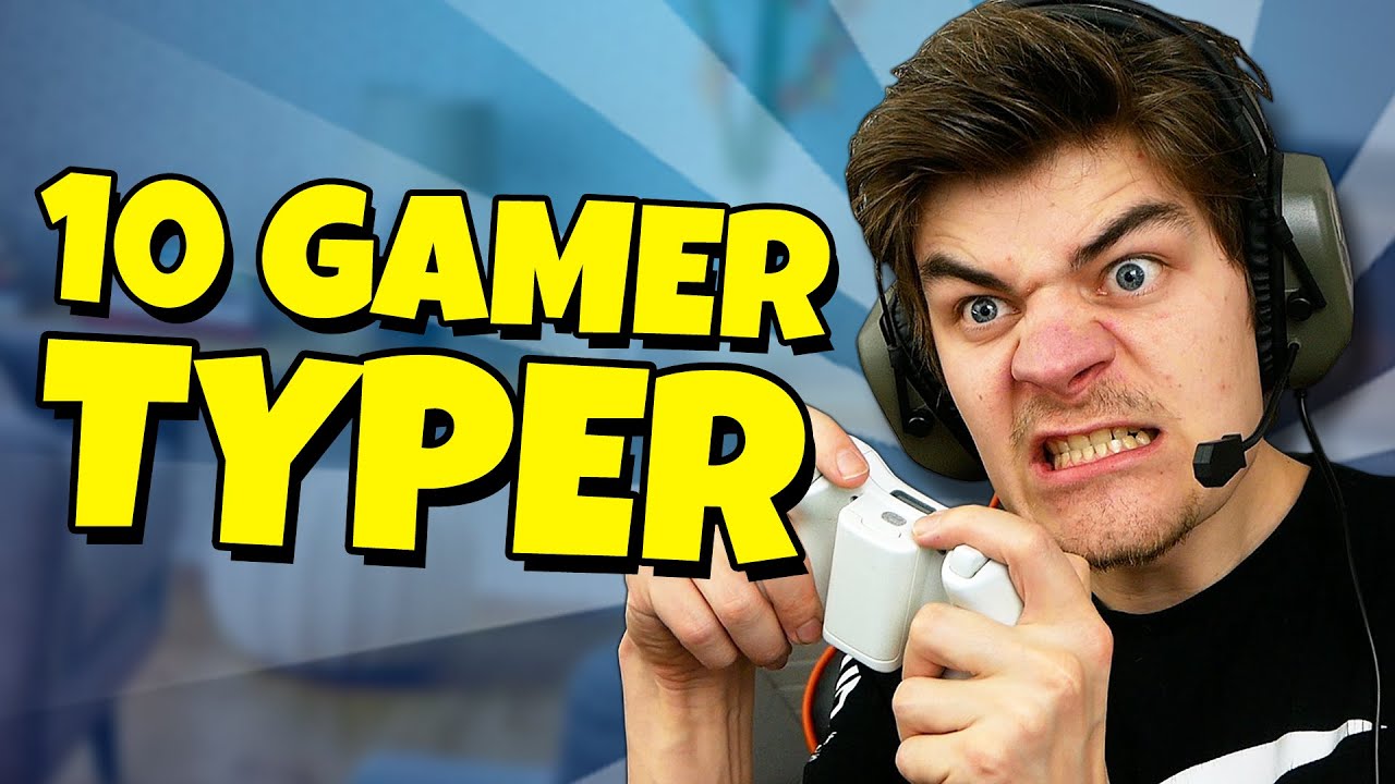 10 GAMER TYPER