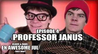 En Awesome Jul | Episode 4:4 - Professor Janus