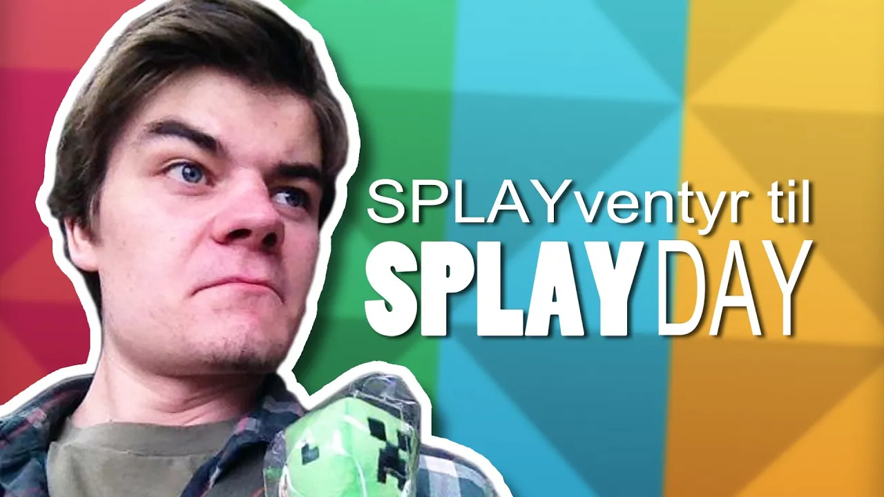 SPLAYventyr til SplayDay!