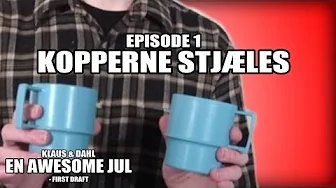 En Awesome Jul | Episode 1:4 - Kopperne Stjæles