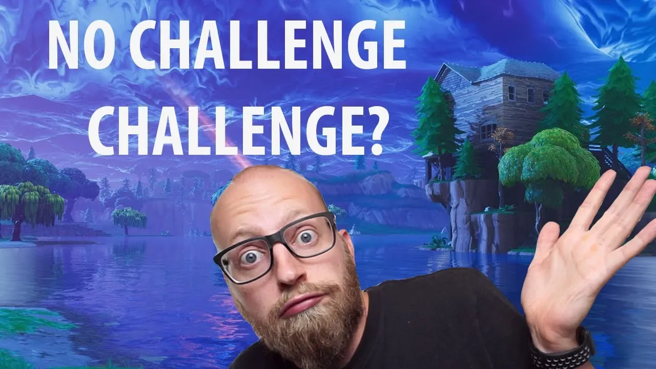 No Challenge, Challenge? (Fortnite)