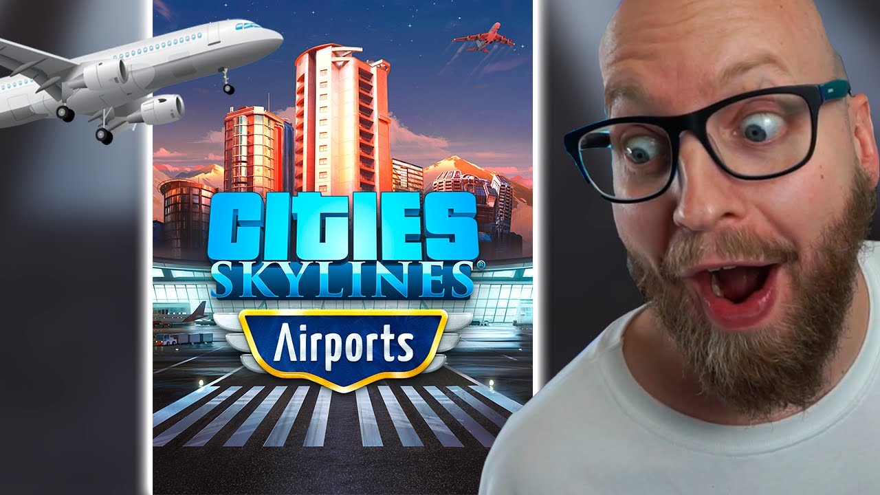 LUFTHAVNE update i Cities Skylines