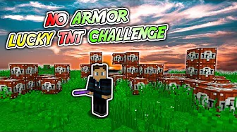 LUCKY BLOCKS #6 - LUCKY TNT NO-ARMOR CHALLENGE!!🍀
