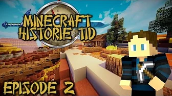 Dansk Minecraft - Historie Tid Ep. 2 - Vi finder en tomahawk!