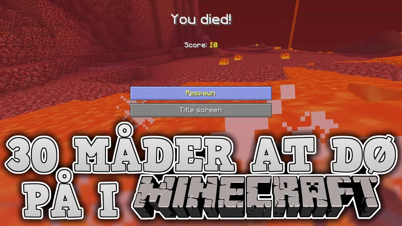 30 MÅDER AT DØ PÅ I MINECRAFT!!