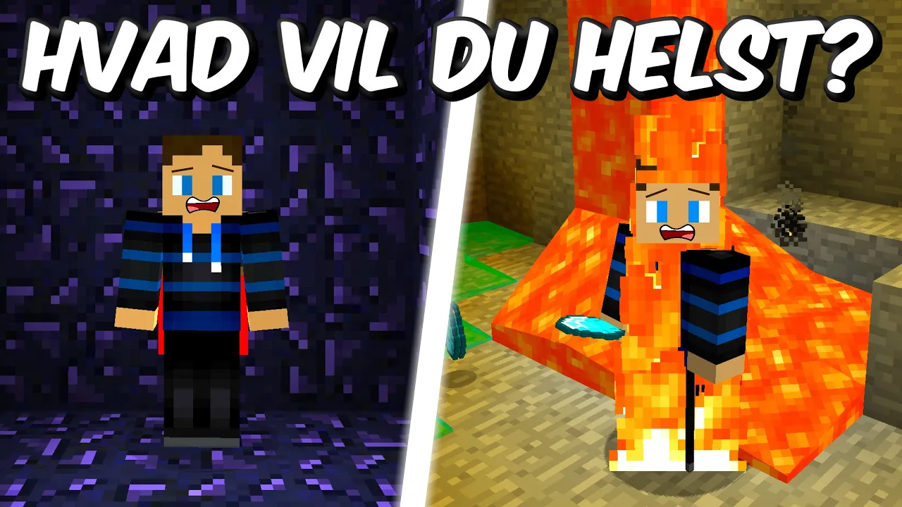 Hvad Vil Du Helst I Minecraft!?