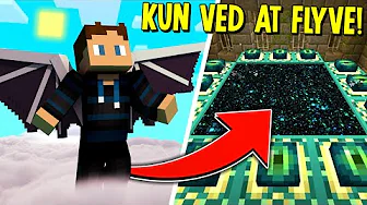 Så, Jeg klarede Minecraft KUN ved at flyve med Elytras...