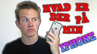 HVAD ER DER PÅ MIN IPHONE!?