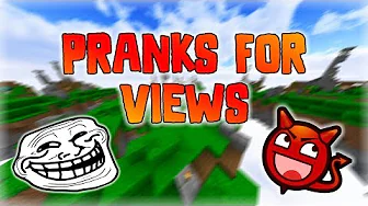PRANKS FOR VIEWS!?