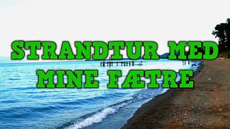 STRANDTUR MED MINE FÆTRE! - Canada Tur - Dag 4