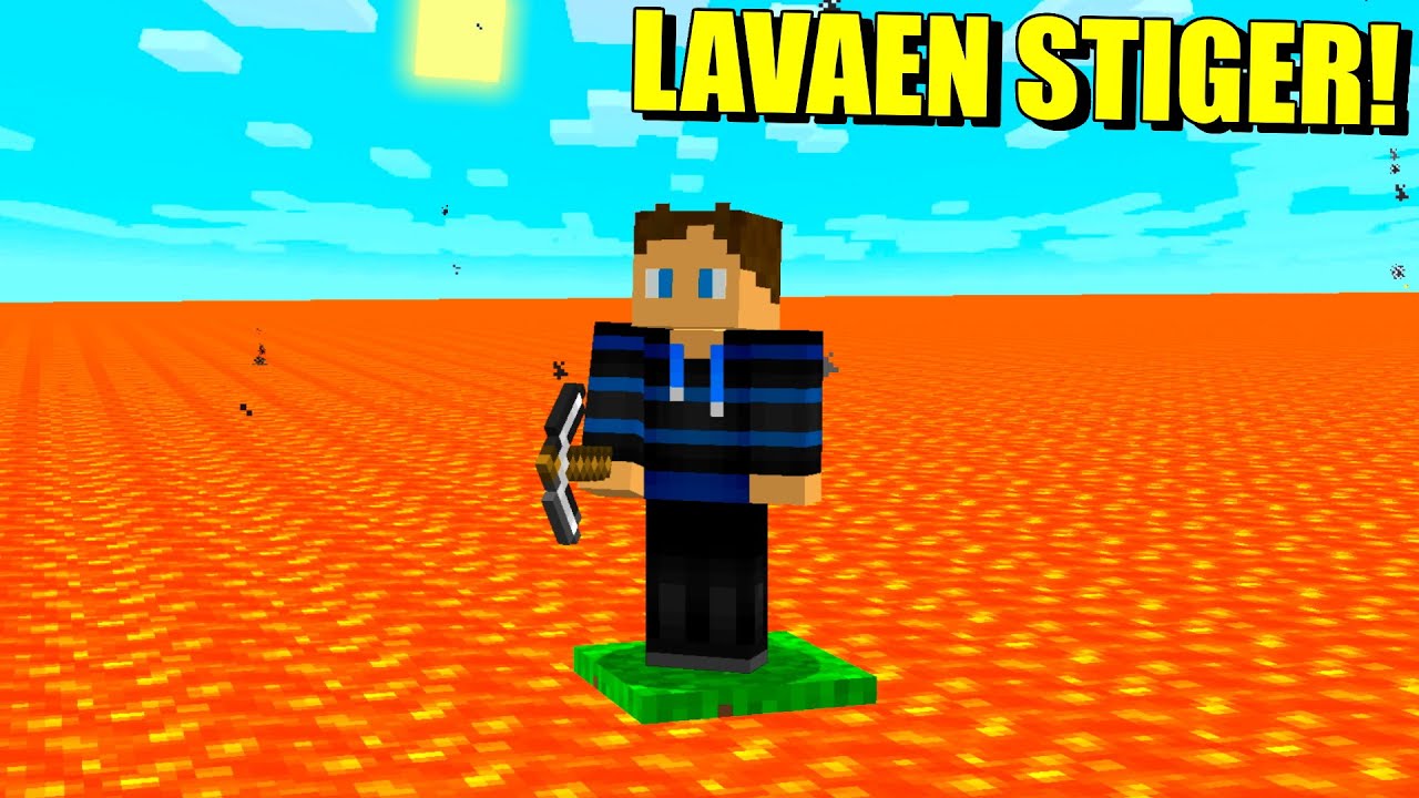 Kan jeg overleve at Lavaen stiger hvert 5 sekund!?