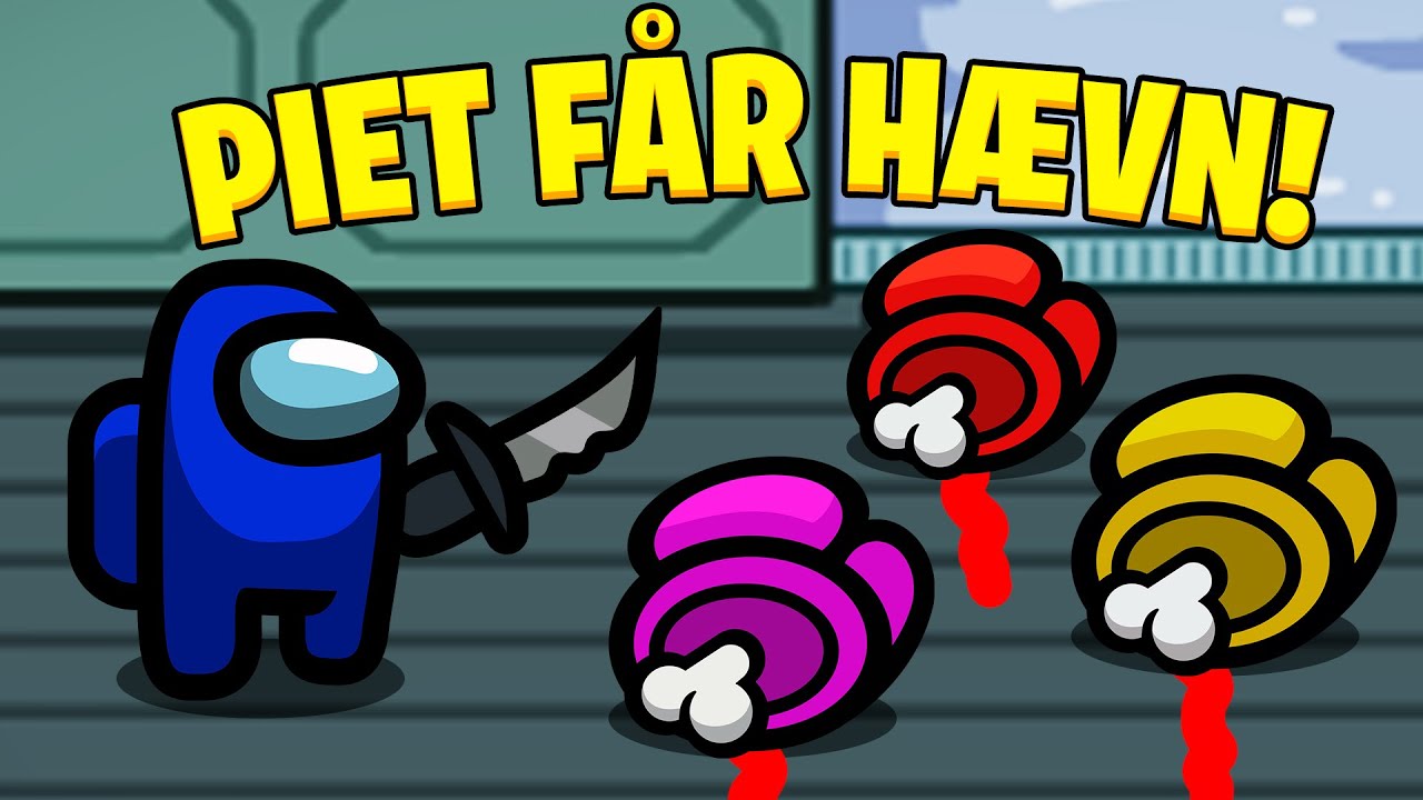 PIET FÅR SIN HÆVN SOM IMPOSTER!! - Dansk Among Us