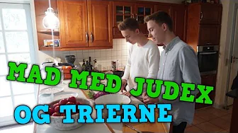 MAD MED JUDEX OG TRIERNE!
