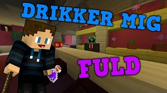 DRIKKER MIG FULD! - Daily-Life #20