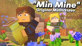 ♫ Min Mine - Original Musikvideo ♫