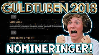 GULDTUBEN 2018 NOMINERINGER!!
