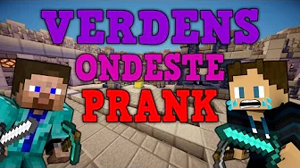 VERDENS ONDESTE PRANK!