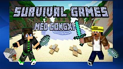 MC Survival Games #1 Med Congxi !!