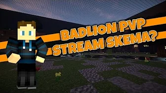 Badlion PvP - Stream Skema?