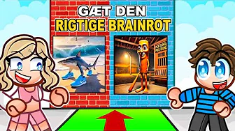 Kan Vi Gætte Den Rigtige Brainrot i Roblox?