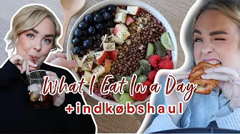 WHAT I EAT IN A DAY & INDKØBSBSHAUL | Julia Sofia ♡