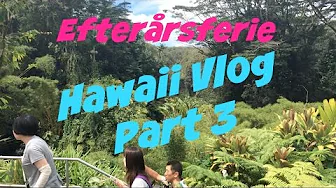 ♡ Efterårsferie Vlog - Hawaii - Part 4 ♡
