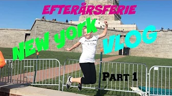 ♡ Efterårsferie Vlog - New York - Part 1 ♡