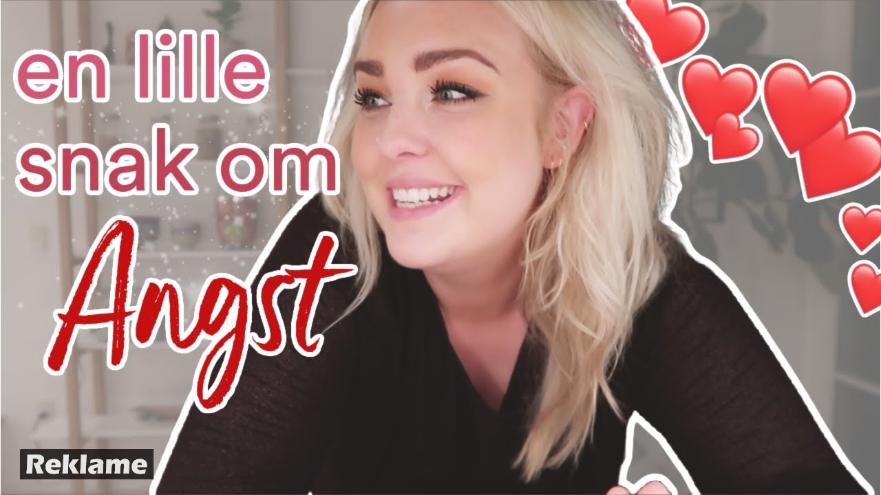 En lille snak om angst | Julia Sofia ♡