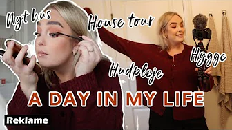 EN DAG I MIT LIV | House Tour, vinterhud og hygge ♡