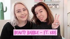 ♡ BEAUTY BABBLE | ft. Kristine Sloth ♡