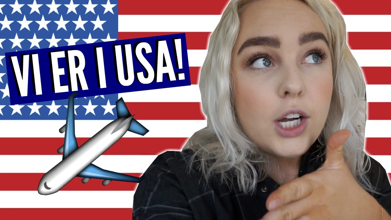 VI ER I LA! | USA Vlog #1 ♡