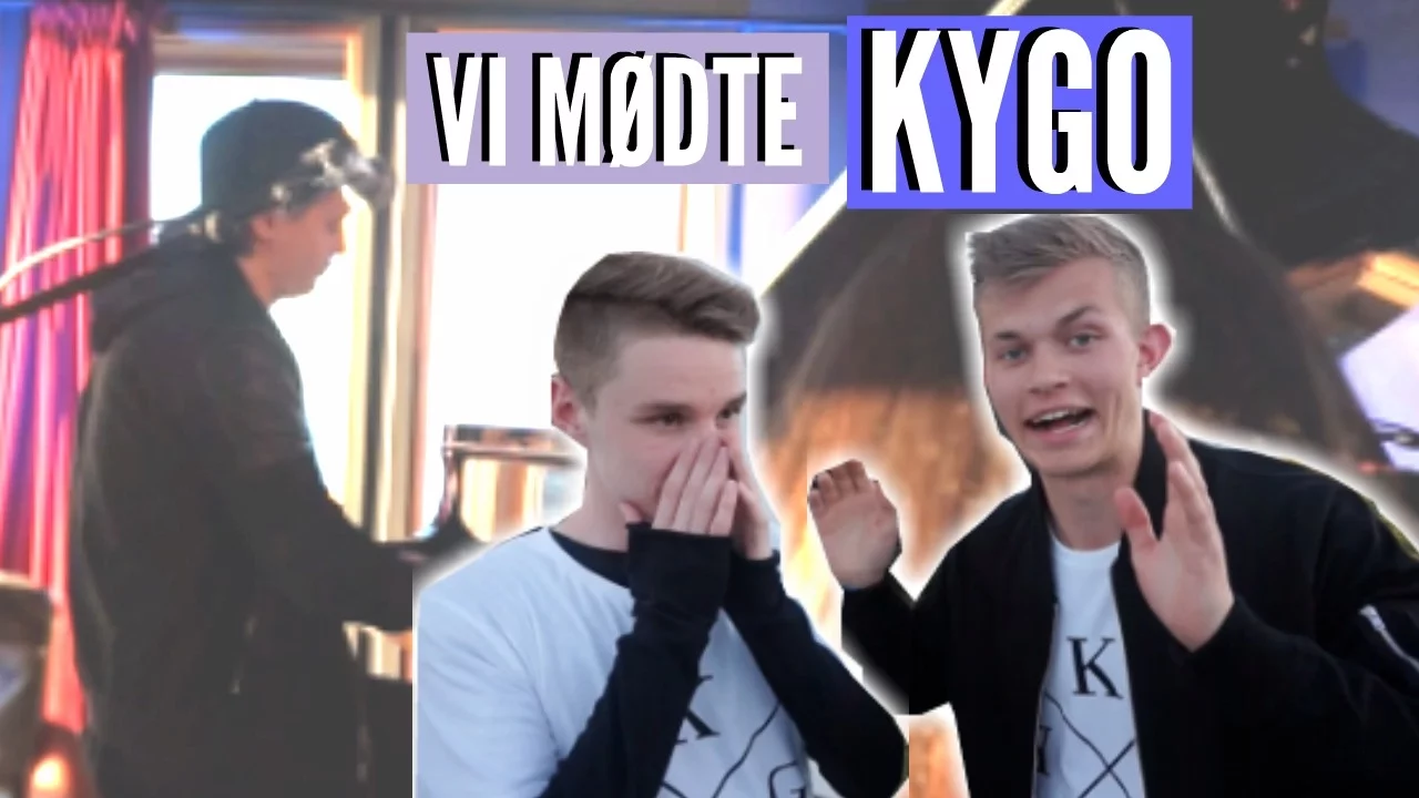JEG MØDER KYGO ♡