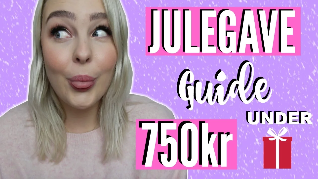 JULEGAVE GUIDE | Under 750 kr ♡