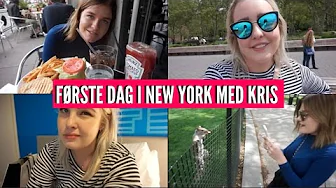FØRSTE DAG I NEW YORK MED KRIS ♡