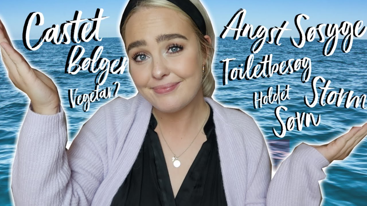 SANDHEDEN OM OVER ATLANTEN | søsyge, angst, cast.. ♡