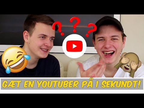 GÆT EN YOUTUBER PÅ 1 SEKUNDT! (CHALLENGE)