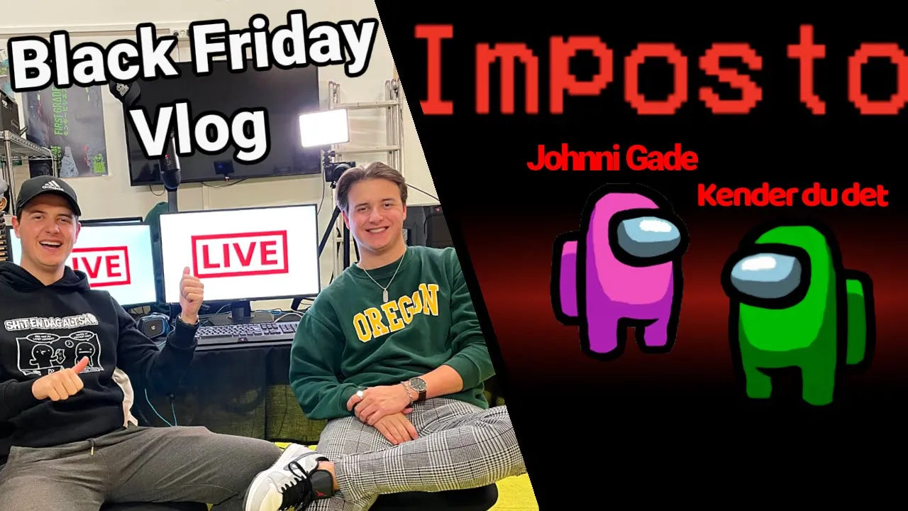 Bliver Imposter med Johnni Gade! | Black Friday Vlog + Among Us