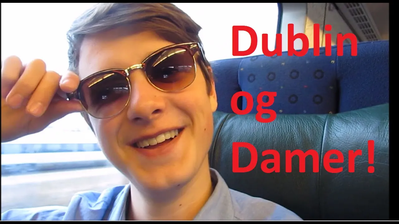 TUREN TIL DUBLIN! ( Dag 1) Irland  - Oskar Hole