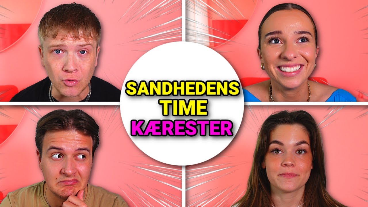 Sandhedens Time (KÆRESTE PAR) m. Tobi og Kamilla