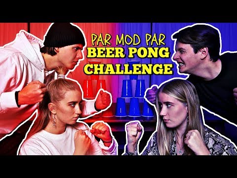 PAR VS PAR - BEER PONG CHALLENGE! m. Josefine Simone og Rebecca Charlotte Dahl