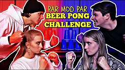 PAR VS PAR - BEER PONG CHALLENGE! m. Josefine Simone og Rebecca Charlotte Dahl