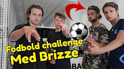 Hygge dag med Brizze og Jonas! | Fodbold Challenge, Sidste skoledag, Fest