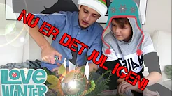 JULEDEKORATION MED MIN BROR!! - Det Jul Igen!