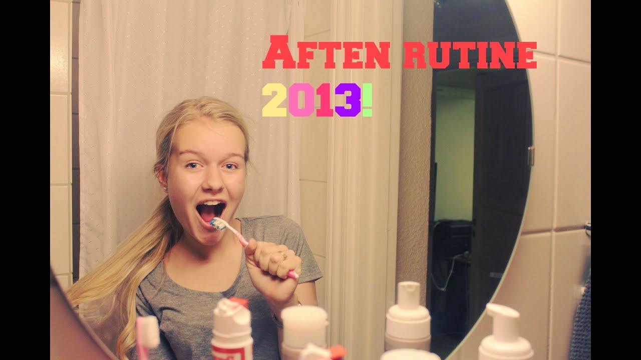 Aften rutine 2013!