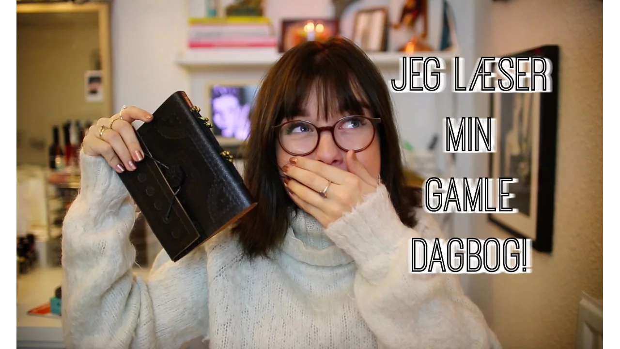 JEG LÆSER OP FRA MIN GAMLE DAGBOG!