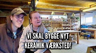 Planer for det nye keramikværksted og glasering af kopper | Livet på gården Ep. 77