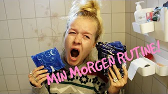 MIN MORGEN RUTINE!