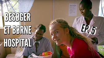 JEG BESØGER ET HOSPITAL // Min tur til Kenya